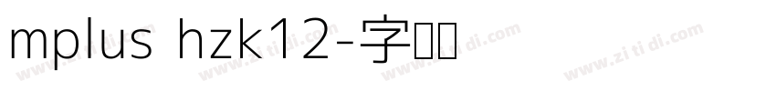 mplus hzk12字体转换